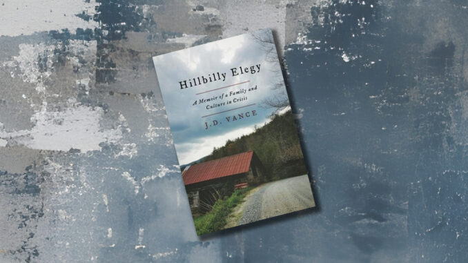 Hillbilly Elegy by JD Vance