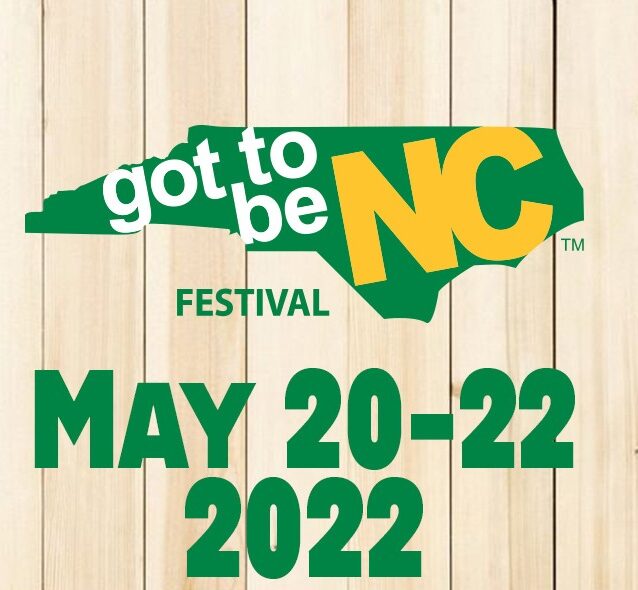 Got To Be NC Festival returns from May 2022 The North State Journal